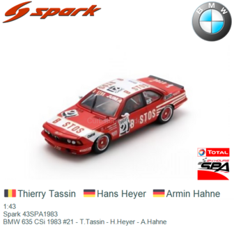 1:43 | Spark 43SPA1983 | BMW 635 CSi 1983 #21 - T.Tassin - H.Heyer - A.Hahne
