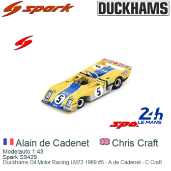 Modelauto 1:43 | Spark S9429 | Duckhams Oil Motor Racing LM72 1969 #5 - A.de Cadenet - C.Craft