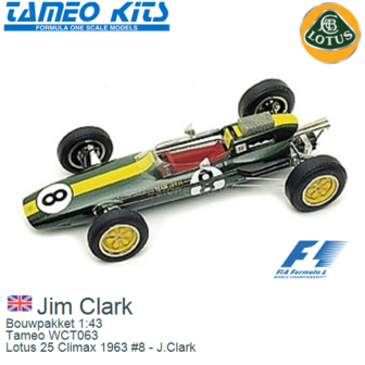 Bouwpakket 1:43 | Tameo WCT063 | Lotus 25 Climax 1963 #8 - J.Clark