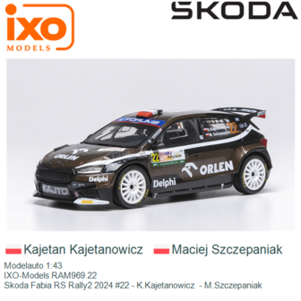 Modelauto 1:43 | IXO-Models RAM969.22 | Skoda Fabia RS Rally2 2024 #22 - K.Kajetanowicz  - M.Szczepaniak