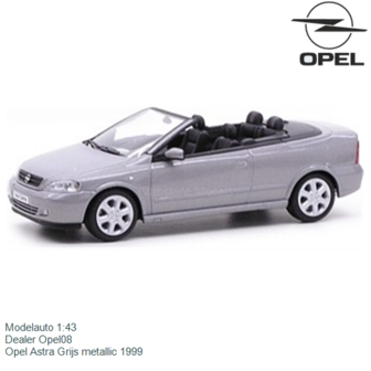 Modelauto 1:43 | Dealer Opel08 | Opel Astra Grijs metallic 1999