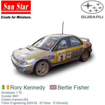 Modelauto 1:18 | Sunstar 5601 | Subaru Impreza 555 | Fisher Engineering 2004 #2 - B.Fisher - R.Kennedy