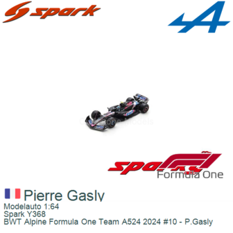 Modelauto 1:64 | Spark Y368 | BWT Alpine Formula One Team A524 2024 #10 - P.Gasly