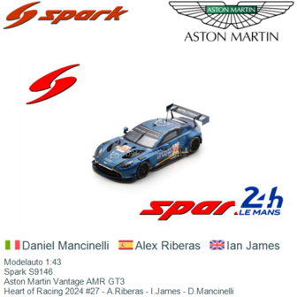 Modelauto 1:43 | Spark S9146 | Aston Martin Vantage AMR GT3 | Heart of Racing 2024 #27 - A.Riberas - I.James - D.Mancinelli