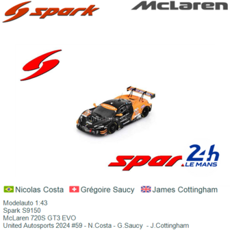 Modelauto 1:43 | Spark S9150 | McLaren 720S GT3 EVO | United Autosports 2024 #59 - N.Costa - G.Saucy  - J.Cottingham