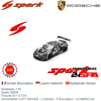 Modelauto 1:43 | Spark SB830 | Porsche 911 GT3 R | Schumacher CLRT 2024 #22 - L.Heinrich - D.Boccolacci - A.G&amp;#252;ven