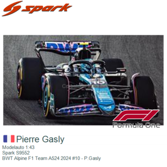 Modelauto 1:43 | Spark S9552 | BWT Alpine F1 Team A524 2024 #10 - P.Gasly