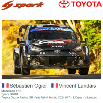 Modelauto 1:43 | Spark S6881 | Toyota Gazoo Racing GR Yaris Rally1 Hybrid 2024 #17 - S.Ogier - V.Landais