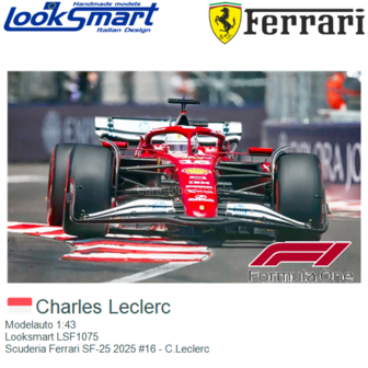 Modelauto 1:43 | Looksmart LSF1075 | Scuderia Ferrari SF-25 2025 #16 - C.Leclerc