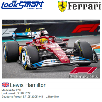 Modelauto 1:18 | Looksmart LS18F1077 | Scuderia Ferrari SF-25 2025 #44 - L.Hamilton