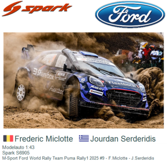 Modelauto 1:43 | Spark S6905 | M-Sport Ford World Rally Team Puma Rally1 2025 #9 - F.Miclotte - J.Serderidis