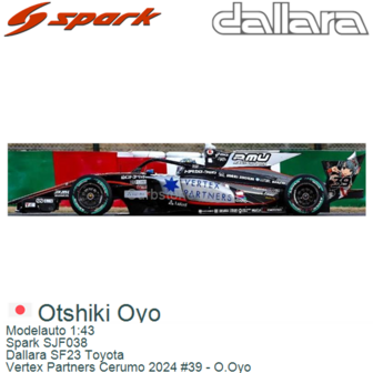 Modelauto 1:43 | Spark SJF038 | Dallara SF23 Toyota | Vertex Partners Cerumo 2024 #39 - O.Oyo 