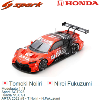 Modelauto 1:43 | Spark SGT023 | Honda NSX GT | ARTA 2022 #8 - T.Nojiri - N.Fukuzumi 