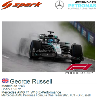 Modelauto 1:43 | Spark S9572 | Mercedes AMG F1 W16 E-Performance | Mercedes-AMG Petronas Formula One Team 2025 #63 - G.Russell