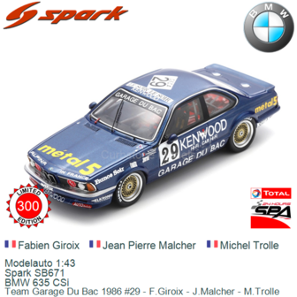 Modelauto 1:43 | Spark SB671 | BMW 635 CSi | Team Garage Du Bac 1986 #29 - F.Giroix - J.Malcher - M.Trolle