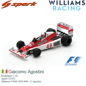 Modelauto 1:43 | Spark S7472 | Williams FW06 1979 #49 - G.Agostini