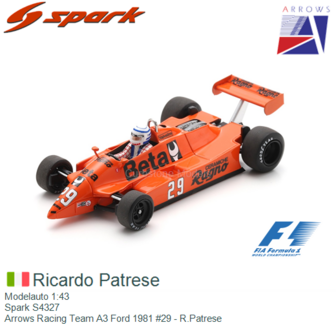 Modelauto 1:43 | Spark S4327 | Arrows Racing Team A3 Ford 1981 #29 - R.Patrese