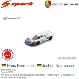 Modelauto 1:43 | Spark SI038 | Porsche System Engineering 907 1968 #222 - H.Herrmann - J.Neerpasch