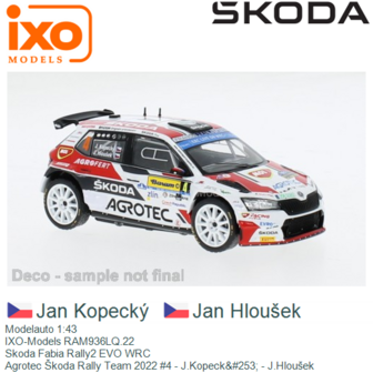 Modelauto 1:43 | IXO-Models RAM936LQ.22 | Skoda Fabia Rally2 EVO WRC | Agrotec &Scaron;koda Rally Team 2022 #4 - J.Kopeck&amp;#253; -