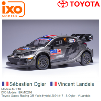 Modelauto 1:18 | IXO-Models 18RMC216 | Toyota Gazoo Racing GR Yaris Hybrid 2024 #17 - S.Ogier - V.Landais