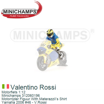 Motorfiets 1:12 | Minichamps 312060196 | Motorrijder Figuur With MaterazziI&rsquo;s Shirt | Yamaha 2006 #46 - V.Rossi