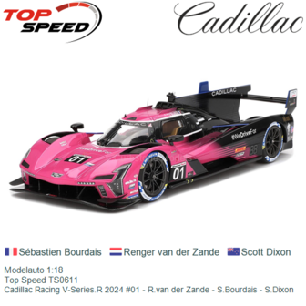 Modelauto 1:18 | Top Speed TS0611 | Cadillac Racing V-Series.R 2024 #01 - R.van der Zande - S.Bourdais - S.Dixon
