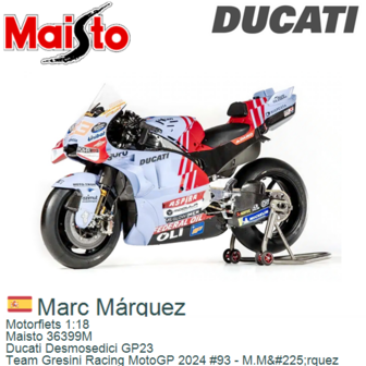 Motorfiets 1:18 | Maisto 36399M | Ducati Desmosedici GP23 | Team Gresini Racing MotoGP 2024 #93 - M.M&amp;#225;rquez