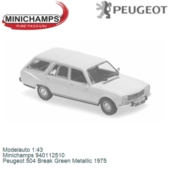Modelauto 1:43 | Minichamps 940112510 | Peugeot 504 Break Green Metallic 1975