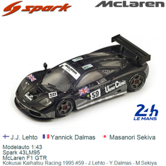 Modelauto 1:43 | Spark 43LM95 | McLaren F1 GTR | Kokusai Kaihatsu Racing 1995 #59 - J.Lehto - Y.Dalmas - M.Sekiya