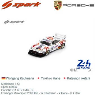 Modelauto 1:43 | Spark S9935 | Porsche 911 GT2 LMGTS | Freisinger Motorsport 2000 #59 - W.Kaufmann - Y.Hane - K.iketani