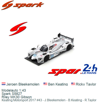 Modelauto 1:43 | Spark S5827 | Riley MK30 Gibson | Keating Motorsport 2017 #43 - J.Bleekemolen - B.Keating - R.Taylor