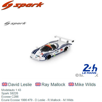 Modelauto 1:43 | Spark S8226 | Ecosse C286 | Ecurie&nbsp;Ecosse 1986 #79 - D.Leslie - R.Mallock - M.Wilds