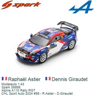 Modelauto 1:43 | Spark S6856 | Alpine A110 Rally RGT | CHL Sport Auto 2024 #58 - R.Astier - D.Giraudet