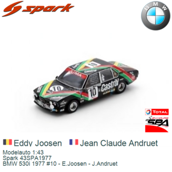 Modelauto 1:43 | Spark 43SPA1977 | BMW 530i 1977 #10 - E.Joosen - J.Andruet