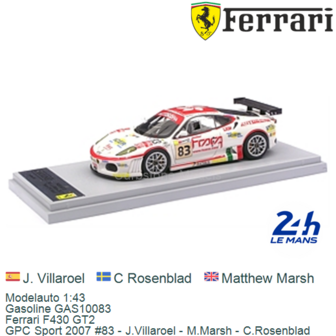 Modelauto 1:43 | Gasoline GAS10083 | Ferrari F430 GT2 | GPC Sport 2007 #83 - J.Villaroel - M.Marsh - C.Rosenblad