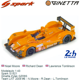 Modelauto 1:43 | Spark S1521 | Ginetta Zytek GZ09S | Team LNT 2009 #6 - N.Moore - R.Dean - L.Tomlinson