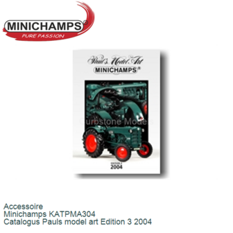 Accessoire  | Minichamps KATPMA304 | Catalogus Pauls model art Edition 3 2004