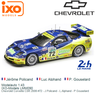 Modelauto 1:43 | IXO-Models LMM090 | Chevrolet Corvette C5R 2006 #72 - J.Policand - L.Alphand - P.Gouselard