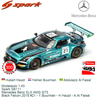 Modelauto 1:43 | Spark SB111 | Mercedes Benz SLS AMG GT3 | Black Falcon 2015 #21 - Y.Buurman - H.Haupt - A.Al Faisal