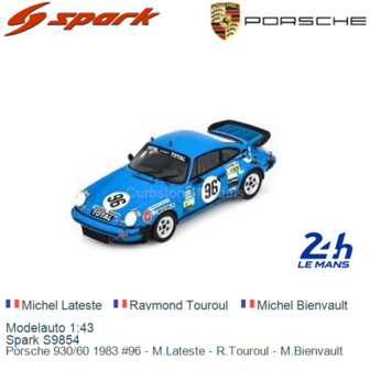 Modelauto 1:43 | Spark S9854 | Porsche 930/60 1983 #96 - M.Lateste - R.Touroul - M.Bienvault
