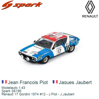 Modelauto 1:43 | Spark S6190 | Renault 17 Gordini 1974 #12 - J.Piot - J.Jaubert
