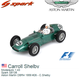 Modelauto 1:43 | Spark S8138 | Aston Martin DBR4 1959 #26 - C.Shelby