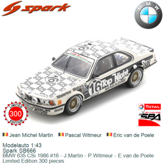 Modelauto 1:43 | Spark SB666 | BMW 635 CSi 1986 #16 - J.Martin - P.Witmeur - E.van de Poele
