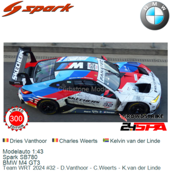 Modelauto 1:43 | Spark SB780 | BMW M4 GT3 | Team WRT 2024 #32 - D.Vanthoor - C.Weerts - K.van der Linde