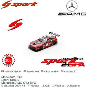 Modelauto 1:43 | Spark SB800 | Mercedes AMG GT3 EVO | GetSpeed 2024 #3 - Y.Mettler - J.Kell - A.Walker - A.Bartone