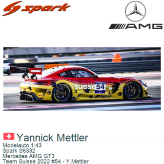 Modelauto 1:43 | Spark S6332 | Mercedes AMG GT3 | Team Suisse 2022 #54 - Y.Mettler
