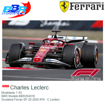 Modelauto 1:43 | BBR Models BBR254316 | Scuderia Ferrari SF-25 2025 #16 - C.Leclerc