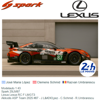 Modelauto 1:43 | Spark 25LM87 | Lexus Lexus RC F LMGT3 | Akkodis ASP Team 2025 #87 - J.L&amp;#243;pez - C.Schmid - R.Umbrarescu