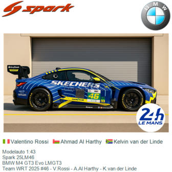Modelauto 1:43 | Spark 25LM46 | BMW M4 GT3 Evo LMGT3 | Team WRT 2025 #46 - V.Rossi - A.Al Harthy - K.van der Linde
