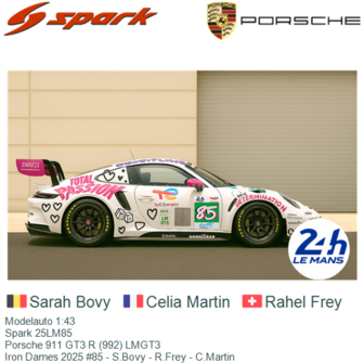 Modelauto 1:43 | Spark 25LM85 | Porsche 911 GT3 R (992) LMGT3 | Iron Dames 2025 #85 - S.Bovy - R.Frey - C.Martin
